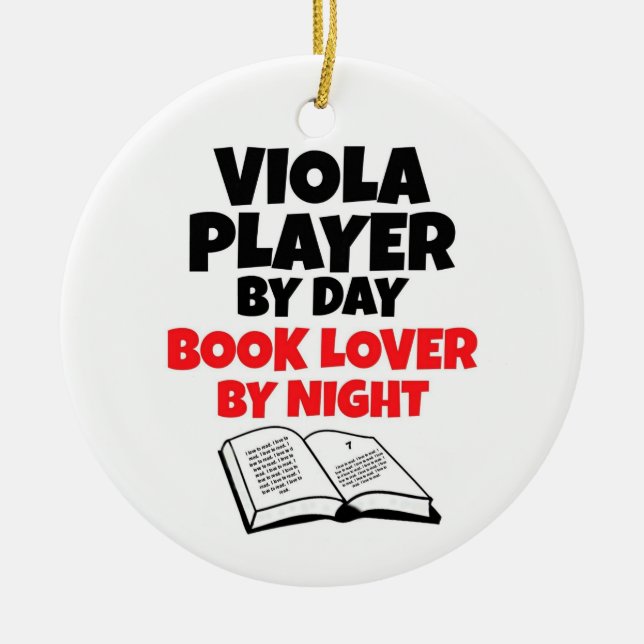 Viola Player by Day Book Lover by Night Ceramic Ornament (Front)