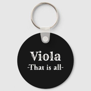 Viola That Is All Funny Music Keychain
