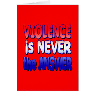 Violence Is Never The Answer Gifts - Violence Is Never The Answer Gift ...