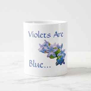 Violets Are Blue... Large Coffee Mug