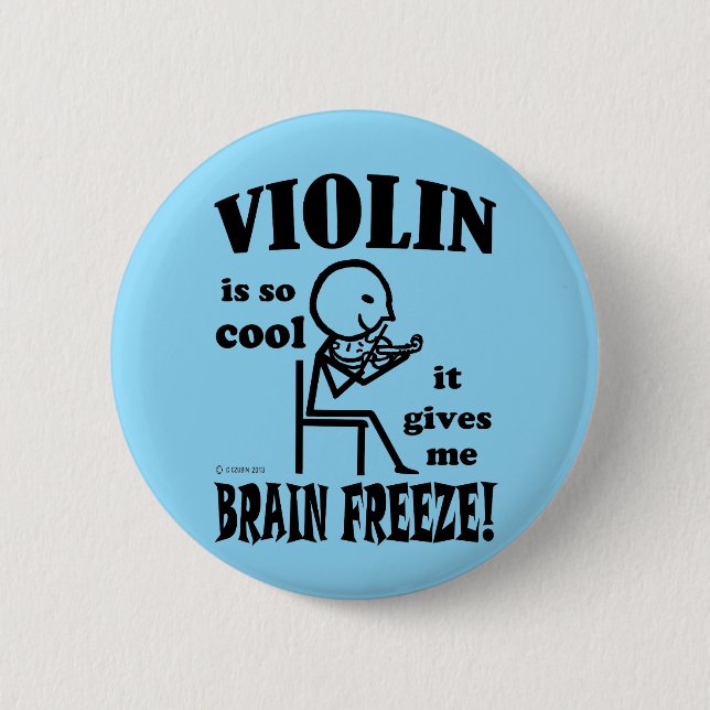 Violin, Brain Freeze 2 Inch Round Button (Front)