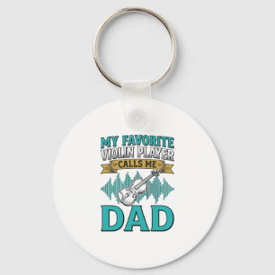 Violin Dad Shirt Favourite Violin Player Calls Me Keychain