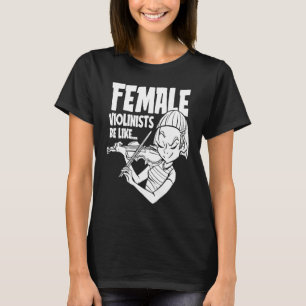 Violin Humor  Fiddle Fiddler Violinist T-Shirt