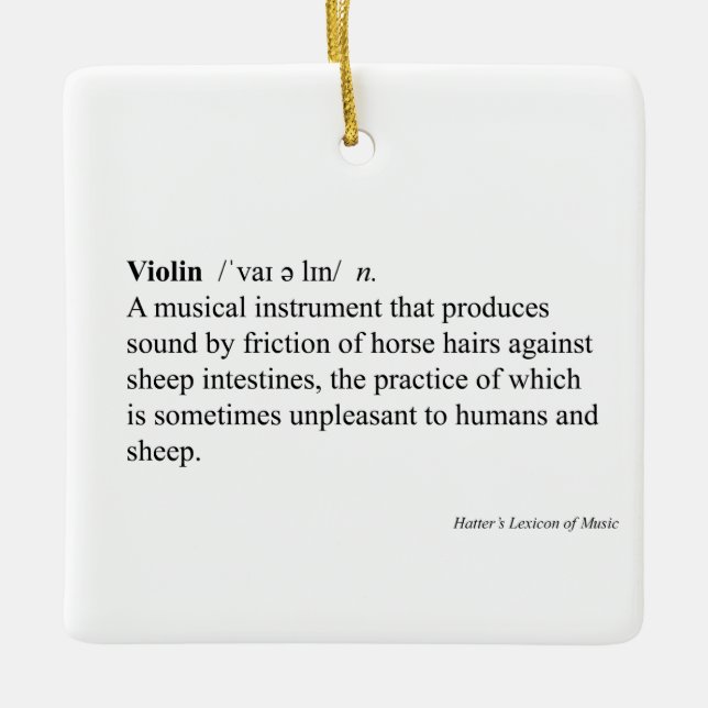 "Violin" Humorous Dictionary Definition Music Ceramic Ornament (Front)