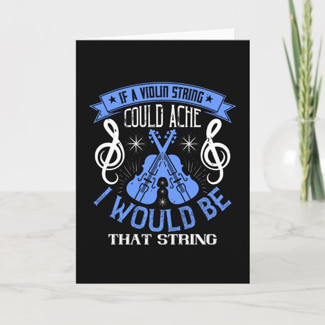 Violin - If A Violin String Could Ache Card (Front)