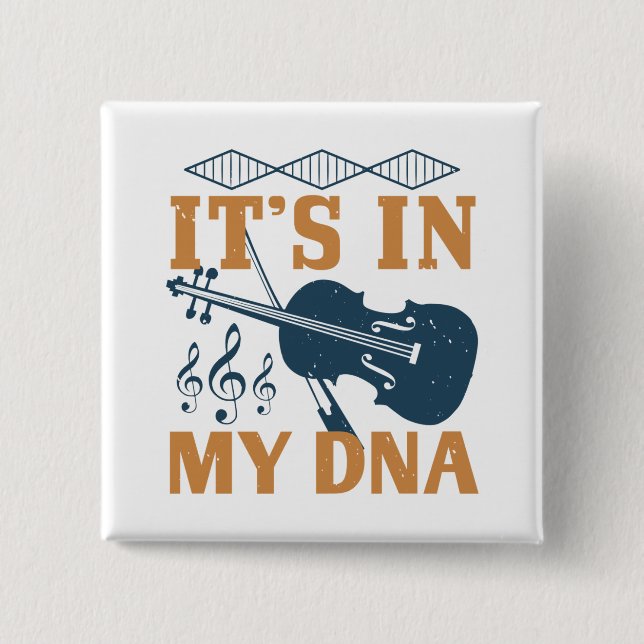 Violin - It's In My DNA 2 Inch Square Button (Front)