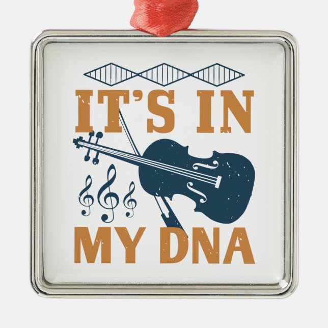 Violin - It's In My DNA Metal Ornament (Front)