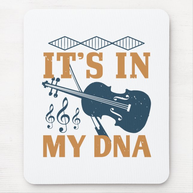 Violin - It's In My DNA Mouse Pad (Front)
