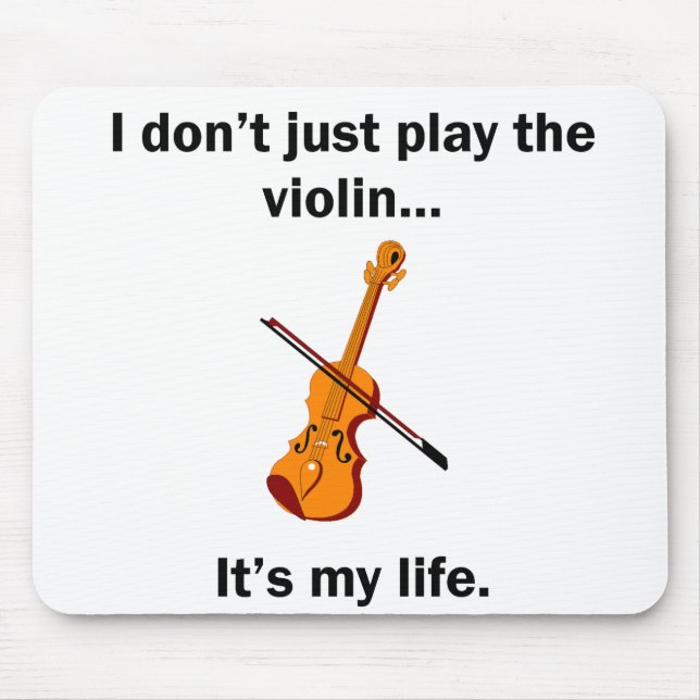 Violin It's My Life Mouse Pad (Front)