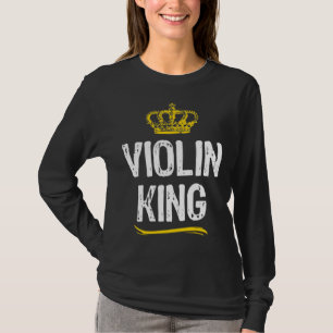 Violin King Men Boys Player Cool Violinist T-Shirt
