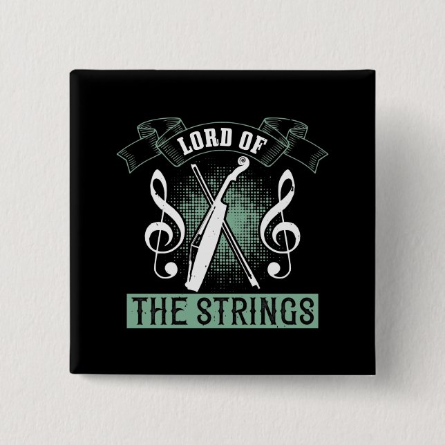 Violin - Lord Of The Strings 2 Inch Square Button (Front)