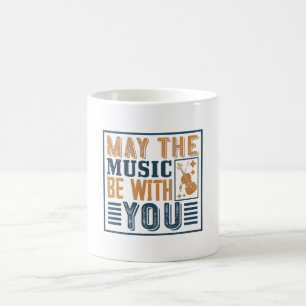 Violin - May The Music Be With You Coffee Mug