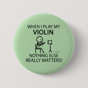 Violin, Nothing Else Matters 2 Inch Round Button