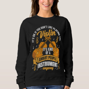 Violin Player Apparel Instrument for Violinist Mus Sweatshirt