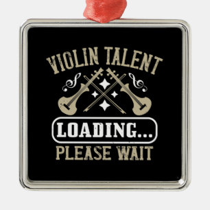 Violin - Violin Talent Loading Metal Ornament