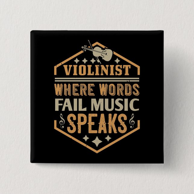 Violin - Where Words Fail Music Speaks 2 Inch Square Button (Front)