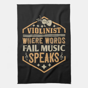 Violin - Where Words Fail Music Speaks Kitchen Towel