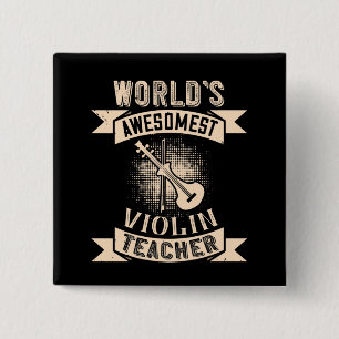 Violin World's Awesomest Violin Teacher 2 Inch Square Button