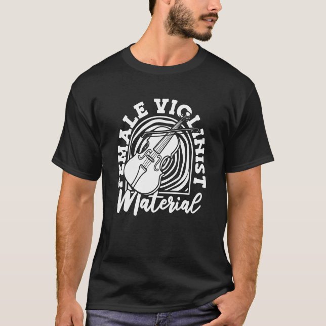 Violinist Female  Fiddler Fiddle Violin T-Shirt (Front)