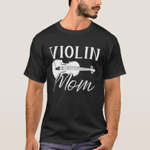 Violinist Mom Fiddle Fiddler Violin T-Shirt