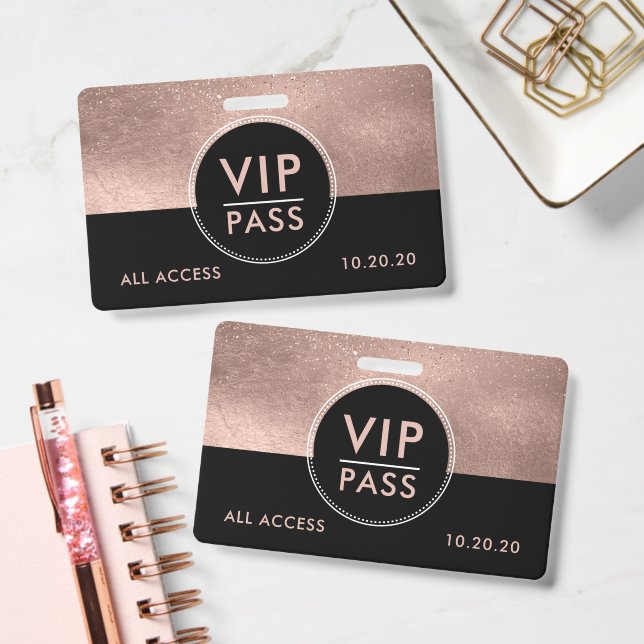 VIP All Access Event Metallic Rose Gold Glitter Badge (Office)