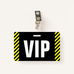 "VIP" + Black & Yellow Stripes Badge