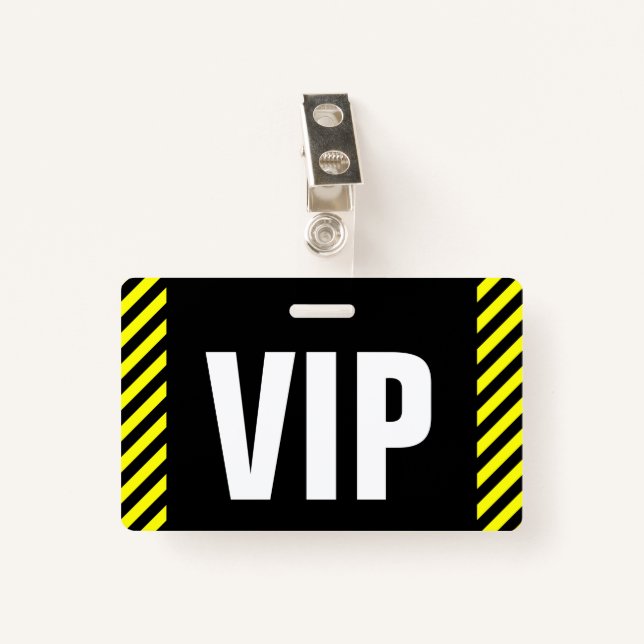 "VIP" + Black & Yellow Stripes Badge (Front with Clip)