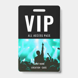 VIP Custom Event or Concert Name All Access  Badge