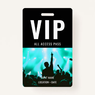 VIP Custom Event or Concert Name All Access  Badge