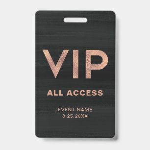 VIP   Modern Faux Rose Gold on Black All Access Badge