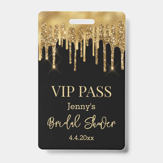 vip pass,bridal shower black gold dripping glitter badge (Front)