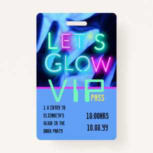 VIP Pass Glow In Dark Party UNIQUE INVITATION IDEA Badge
