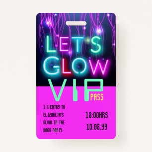 VIP Pass Glow In Dark Party UNIQUE INVITATION IDEA Badge
