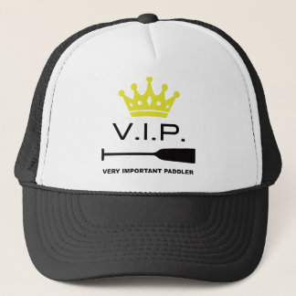 VIP Very Important Paddler Trucker Hat