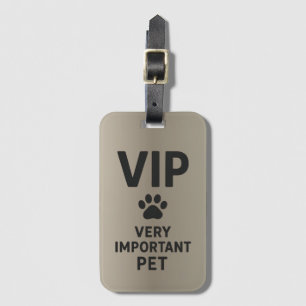 VIP: Very Important Pet Luggage Tag