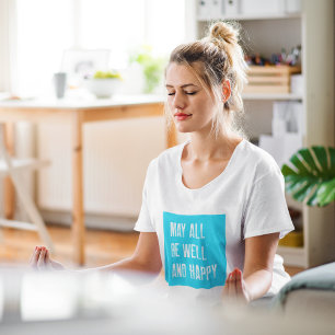 Vipassana Meditation May All Be Well And Happy T-Shirt