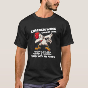 Viral Chicken Wing Chicken Wing Hot Dog Bologna So T-Shirt