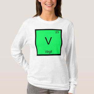 Virgil Name Chemistry Element Periodic Table T-Shirt