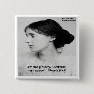 Virginia Woolf Anonymous Was A Woman Quote 2 Inch Square Button