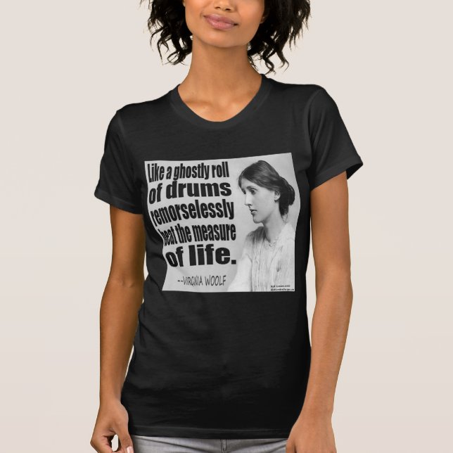 Virginia Woolf Ghostly Roll Quote T-Shirt (Front)
