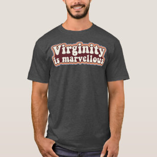 Virginity is lous Virgin Retro Design Virginity T-Shirt