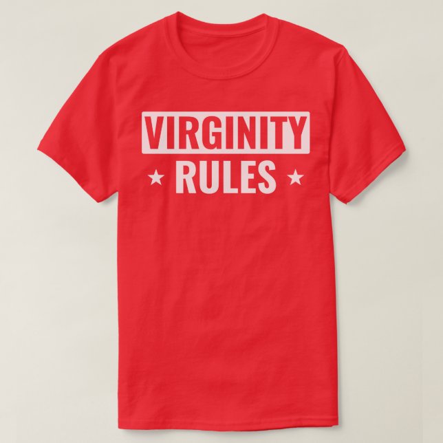 Virginity Rules Virgin 2 T-Shirt (Design Front)