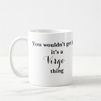Virgo Astrologie Zodiac Funny Mug