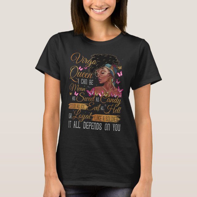 Virgo Queen Black Queen I Can Be Mean AF Sweet as  T-Shirt (Front)