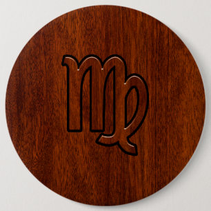 Virgo Sign in Mahogany wood style 6 Inch Round Button