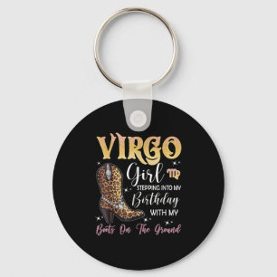 Virgo Zodiac Sign Stepping Into My Birthday Wester Keychain