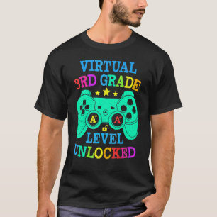 Virtual 3rd Grade Level Unlocked Gamer Back To Sch T-Shirt