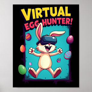 Virtual Egg Hunter - Funny Gamer Bunny Vr Easter G Poster