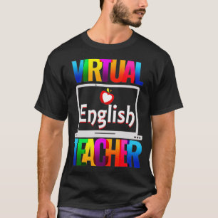 Virtual English Teacher Funny Back To School  T-Shirt