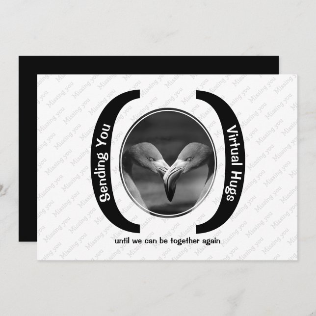 VIRTUAL HUGS Custom MONO Photo Missing You card (Front/Back)